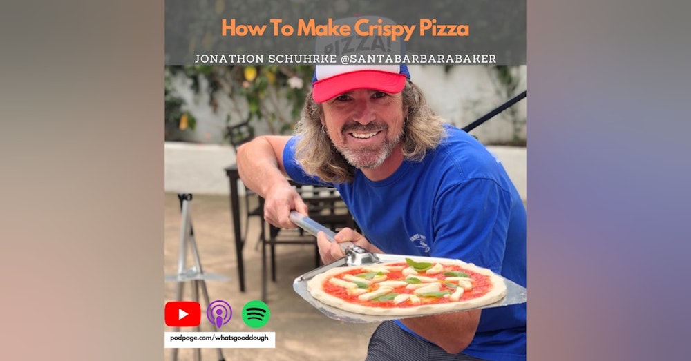 Jonathon Schuhrke of Santa Barbara Baker on Making Crispy Pizza On The Ooni, Lessons Working At A Pizzeria, & Quitting Your Job For Pizza