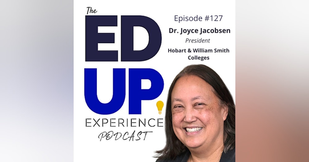 127: Numbers, Connections, and Hard Work - with Dr. Joyce Jacobsen, President at Hobart and William Smith Colleges