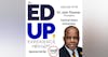 149: Everyone Deserves Access to Education - with Dr. Jack Thomas, President, Central State University