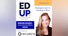 217: Working to Learn & Learning to Work - with Michelle Westfort, Chief University Officer, InStride