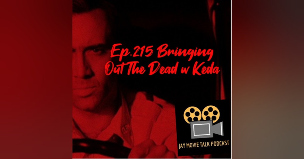 Jay Movie Talk Ep.215 Bringing Out The Dead-Frank Just Wanted To Sleep