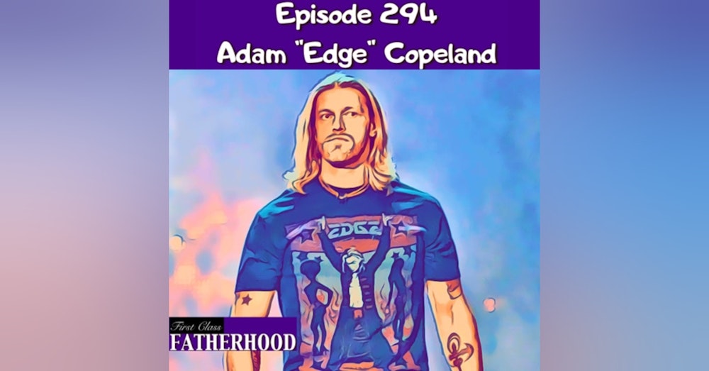 #294 Adam “Edge” Copeland