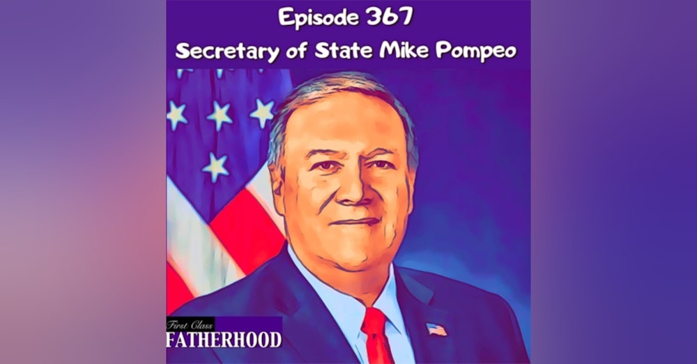 #367 Secretary of State Mike Pompeo