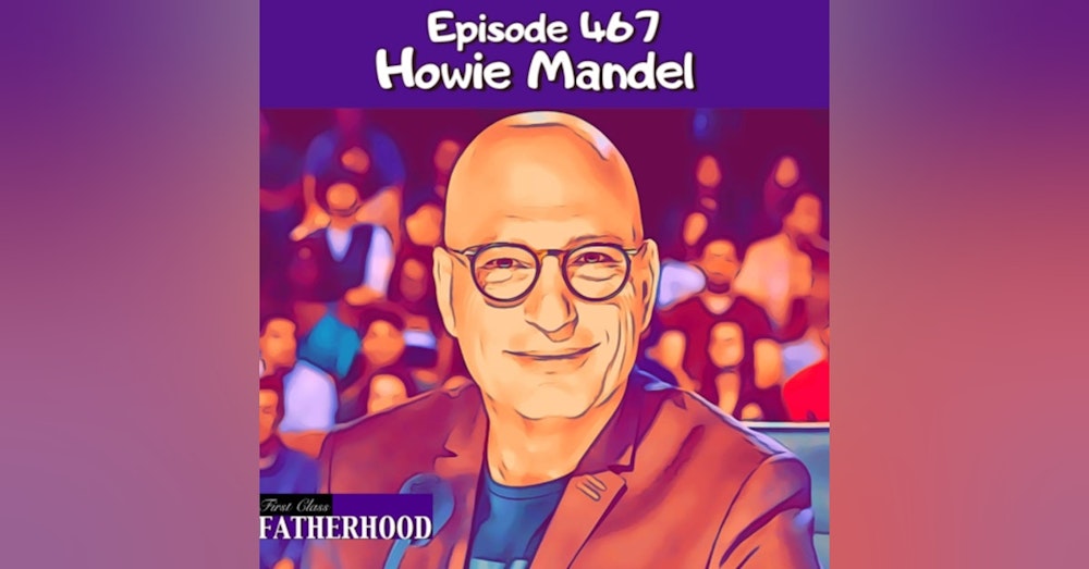 #467 Howie Mandel