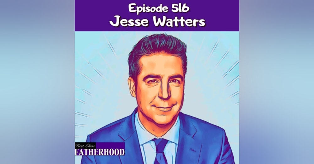 #516 Jesse Watters