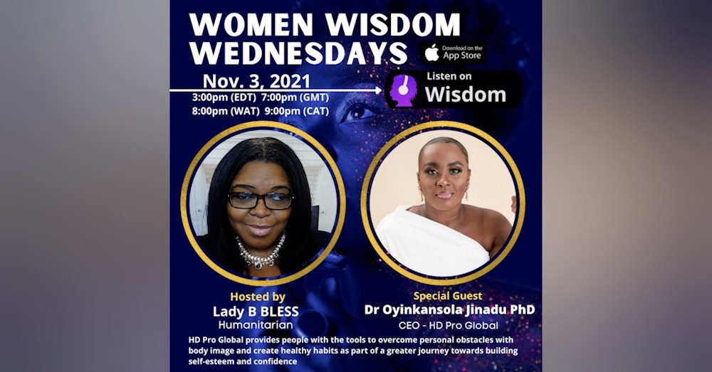 S2 E1 - November 3, 2021 (Dr. Oyinkansola Jinadu Ph.D) - Women Wednesdays
