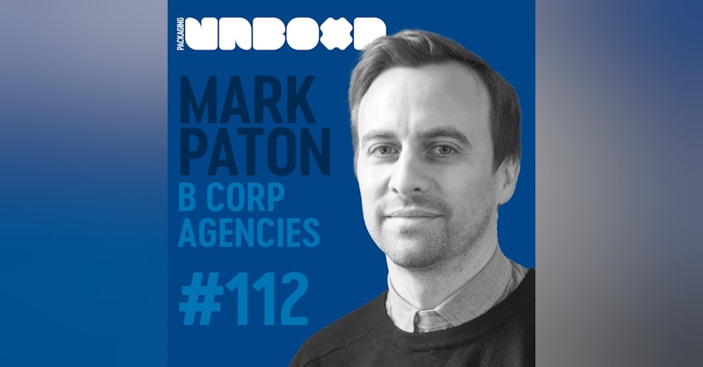 Why Are Design Agencies Choosing B Corp Certification | Ep 112