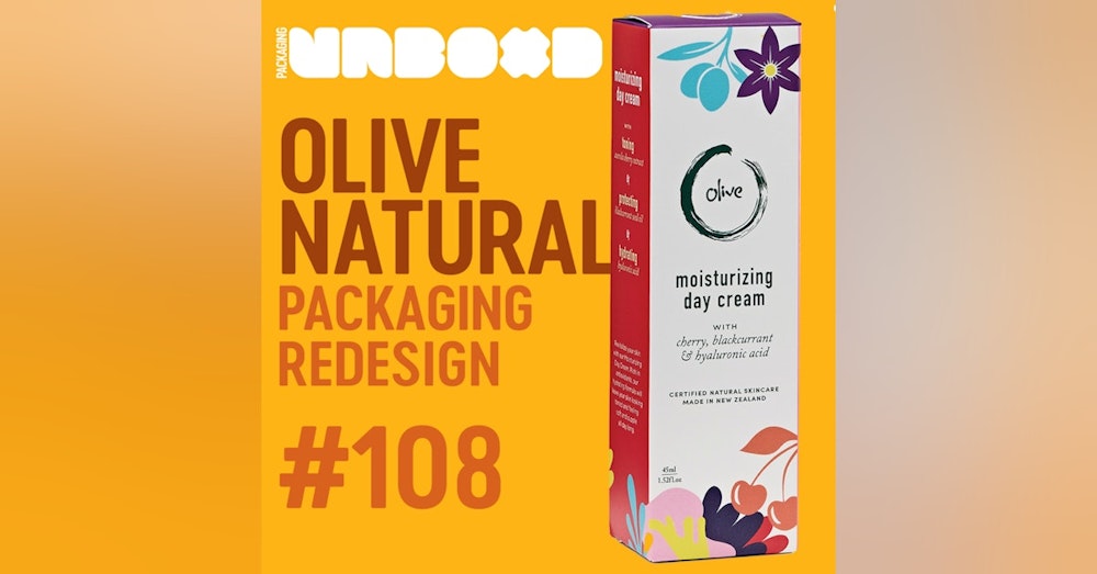 The Benefits of a Packaging Redesign, Why Olive Natural Skincare Redesigned Their Packaging | Ep. 108