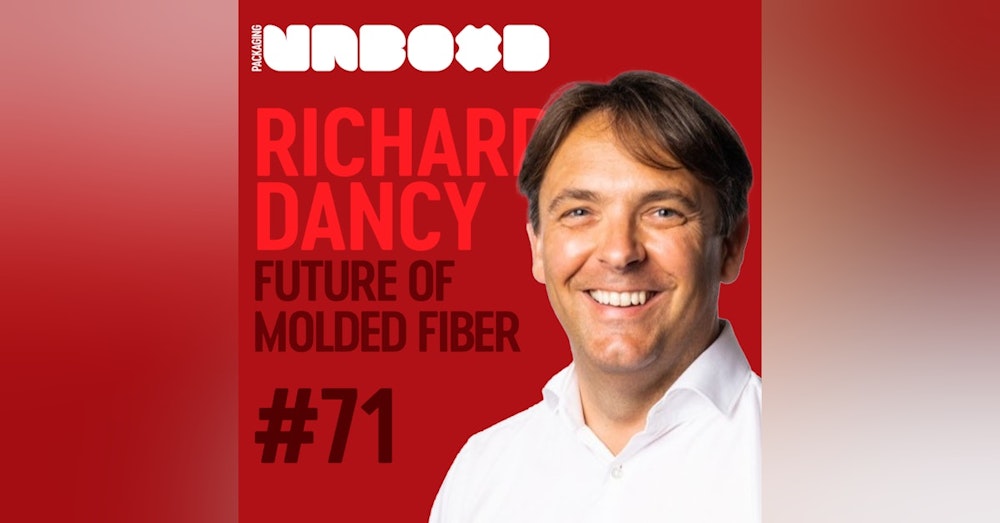 The Future of Molded Fiber Packaging Design with Richard Dancy | Ep 71