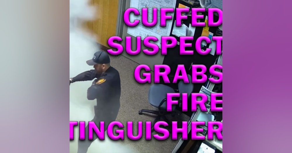 Fire Extinguisher Draws Fire From Cops On Video! LEO Round Table S07E21c