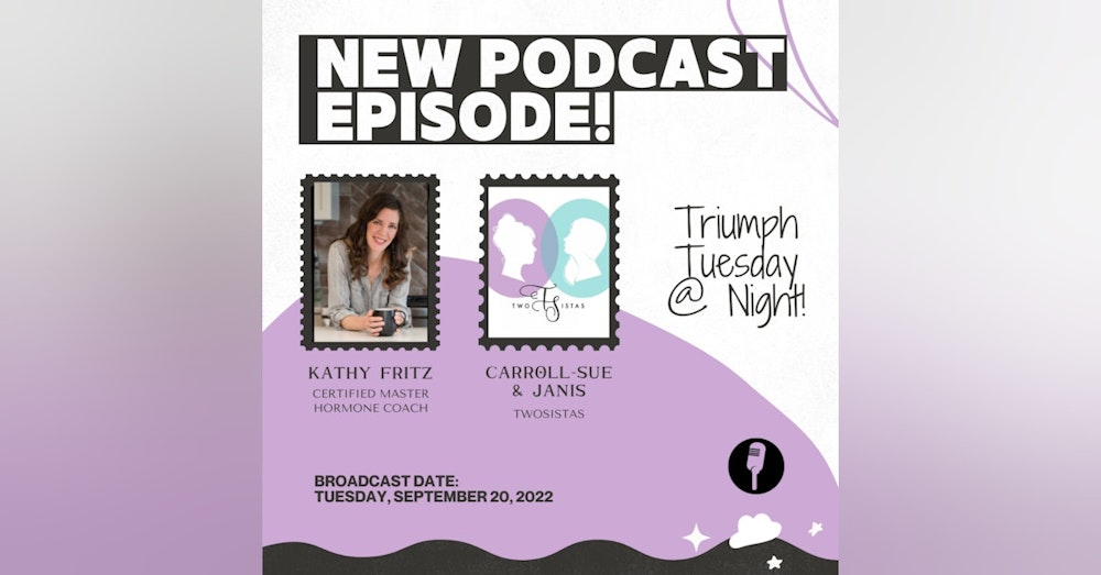TriumphTuesday with Kathy Fritz - 09.20.22