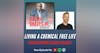 Living a Chemical Free Life with Unstoppable Leader Tim James