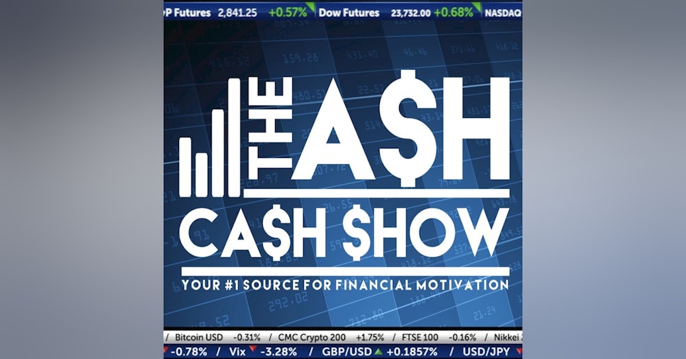 5.12.20 TACS - Is Opening Too Soon About the Economy, 5 Ways to Find Work in the Pandemic, and #AskAshCash Questions Answered