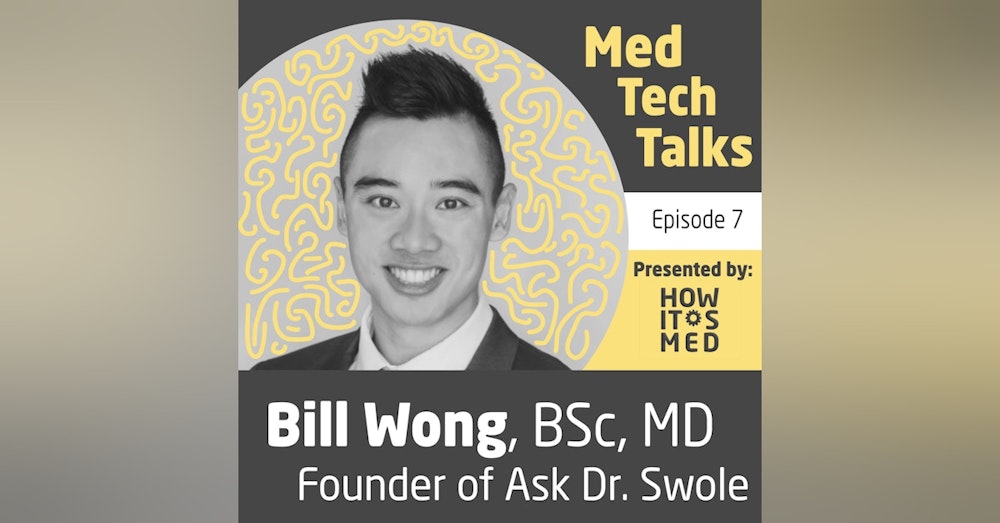 Med Tech Talks Ep. 7 - Bill Wong Pt. 1