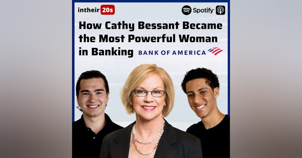 #32 - Cathy Bessant, Chief Operations and Technology Officer at Bank of America
