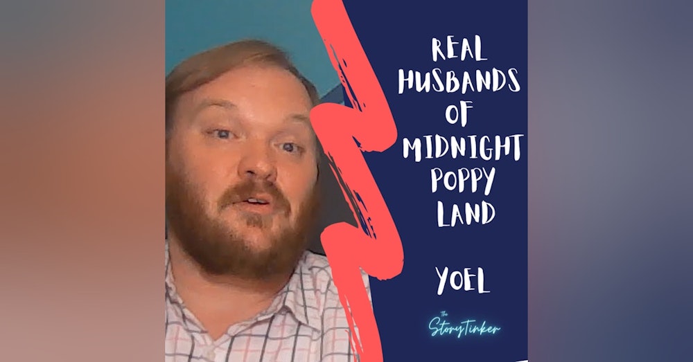 Real Husbands of Midnight Poppy Land: Full Interview with Yoel (my husband!)