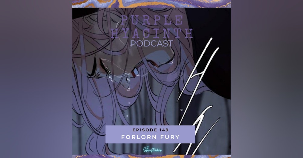 Purple Hyacinth 149: Forlorn Fury (with Bundin, Fwoot, and Ocean)