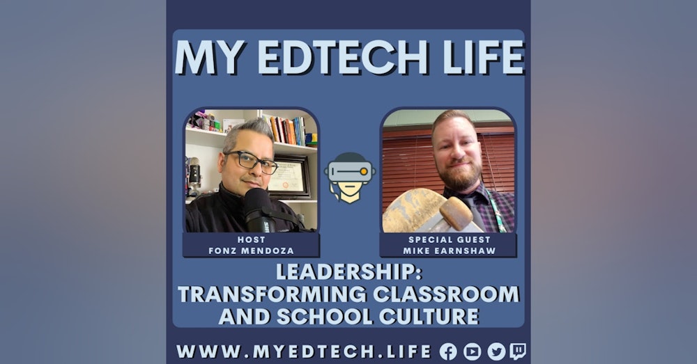 Episode 88: Leadership: Transform Classroom Culture and School Culture