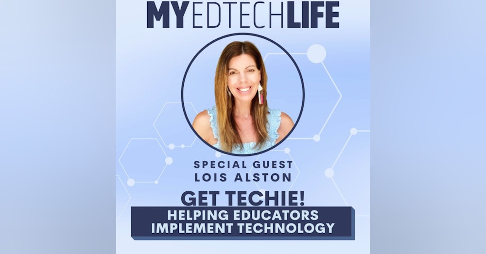 Episode 127: Get Techie! Helping Educators Implement Technology