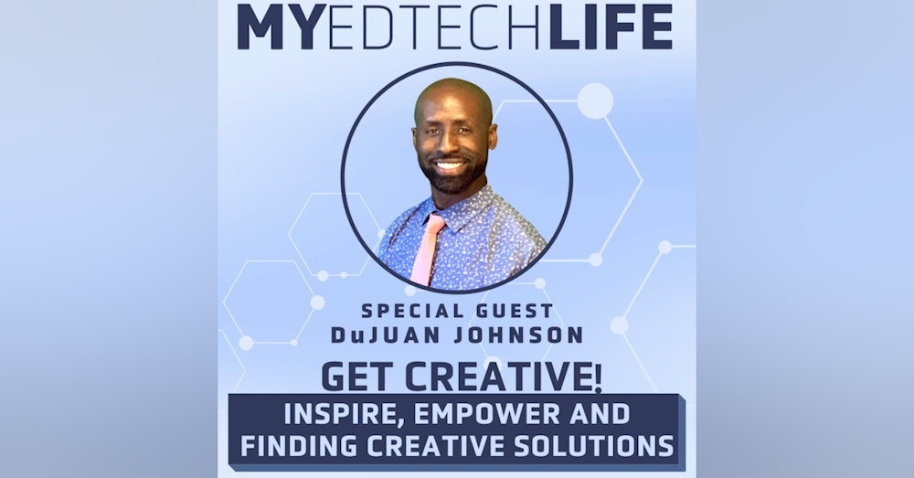 Episode 140: Get Creative! Inspire, Empower and Finding Creative Solutions
