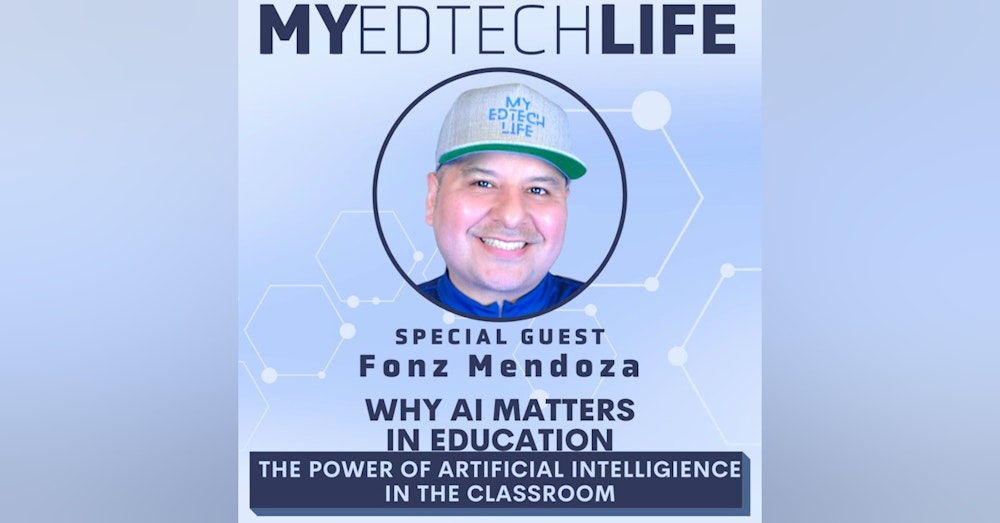 Episode 162:Why AI Matters In Education - The Power of Artificial Intelligence