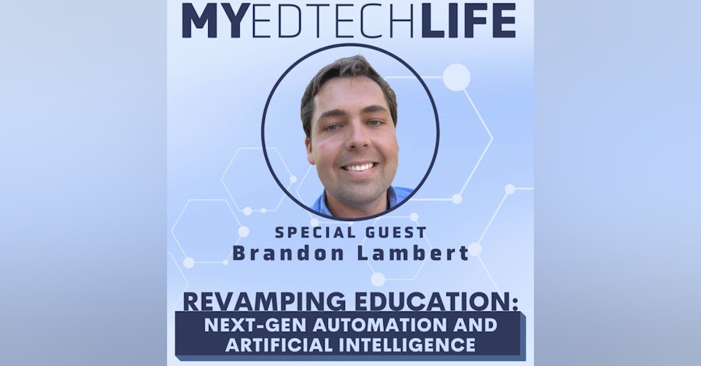 Episode 173: Revamping Education: Next-Gen Automation and Artificial Intelligence