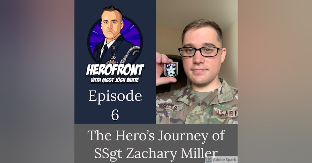 SSgt Zachary Miller - Air Force Wingman Outreach EP 6