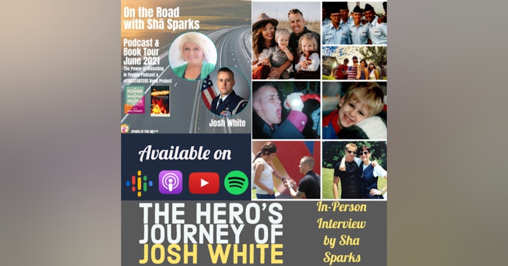 The Hero’s Journey of MSgt Josh White - Ep 23