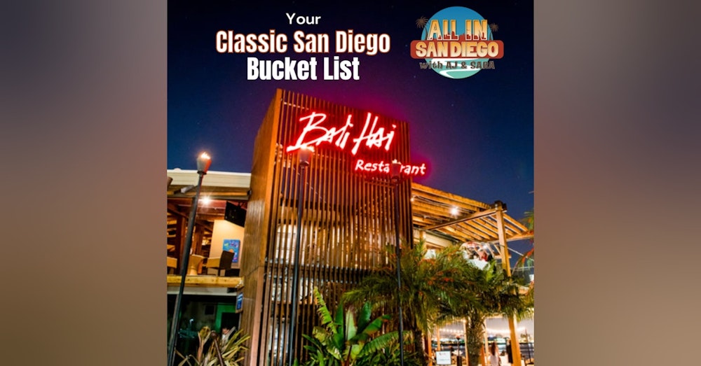 Your Classic San Diego Bucket List