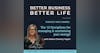 PODCAST HOST SHARES: How do you manage & maximise your energy as an Entrepreneur? with Debra Chantry-Taylor | Professional EOS Implementer - Episode 62 of Better Business, Better Life!