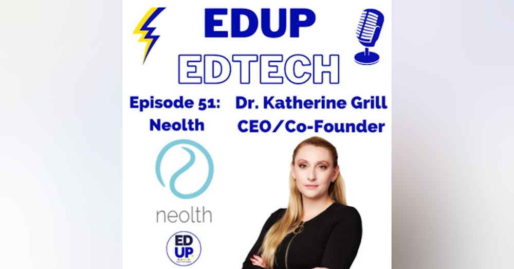 51: Mental Health Matters and Care Escalation, A Conversation with Dr. Katherine Grill, CEO and Co-Founder Neolth