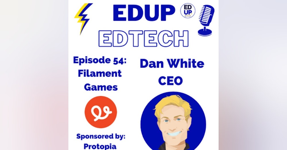 54: Permission to Play with Dan White, CEO of Filament Games