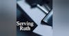 Serving Ruth