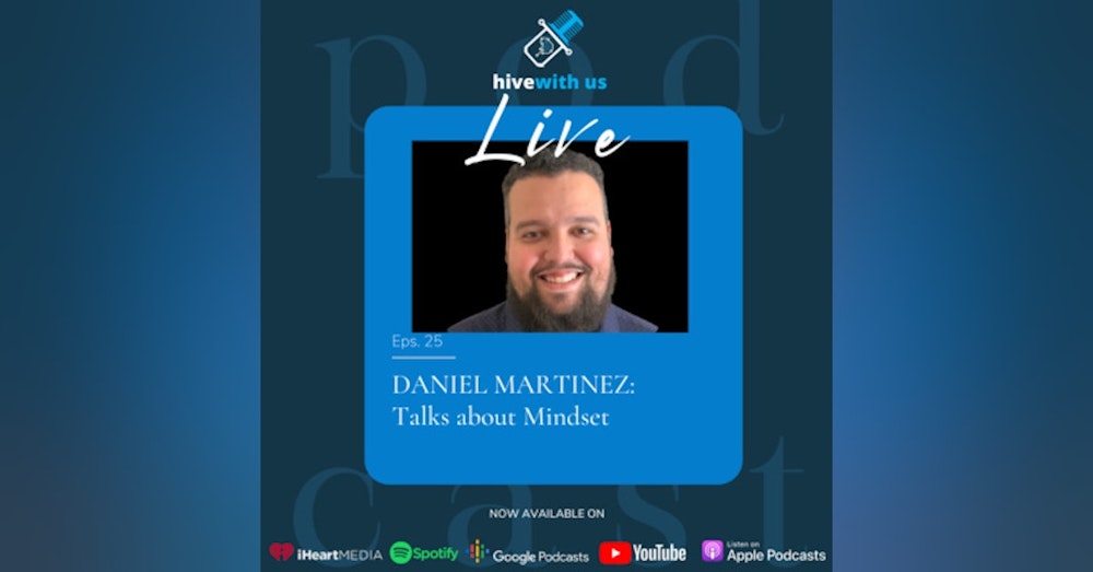 Daniel talks about mindset (Episode 25)