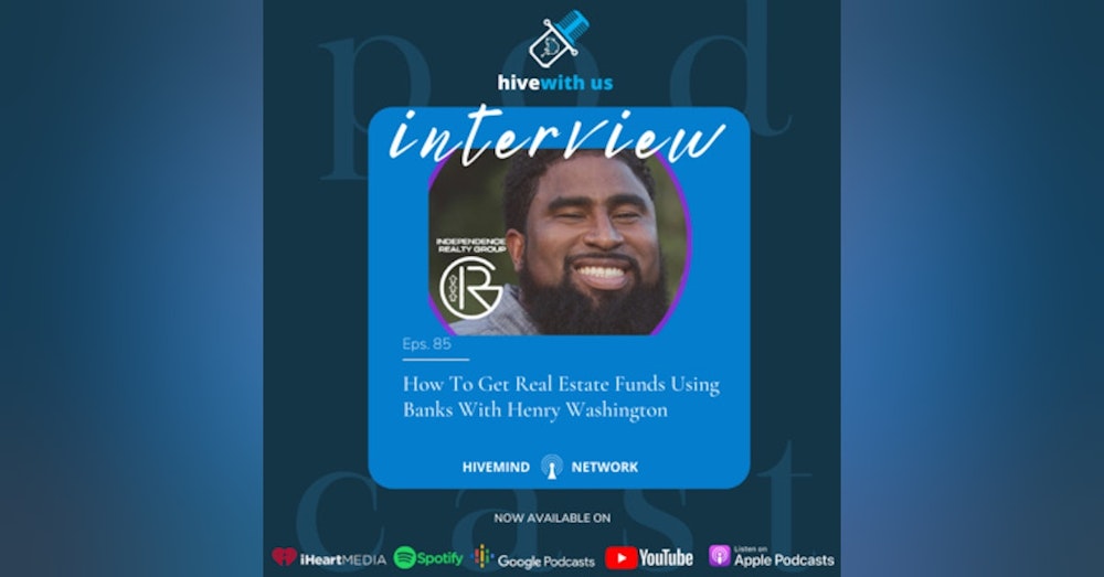 Ep 85- How To Get Real Estate Funds Using Banks With Henry Washington