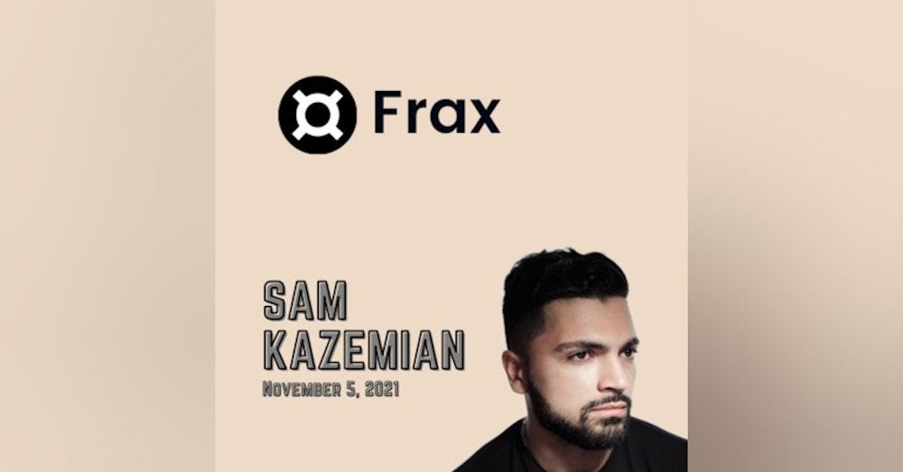 Mission DeFi - EP 26 - Sam Kazemian of Frax wants to replace the Consumer Price Index(CPI) to make finance fair for everyone