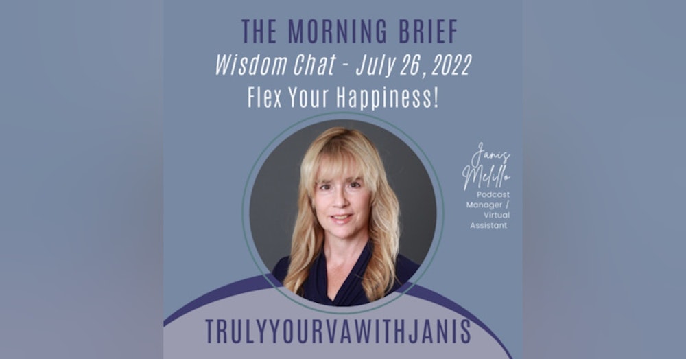 The Morning Brief on the Wisdom App - Flex Your Happiness - 07.26.22