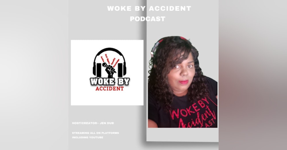 Day 2 - Woke By Accident Podcast - What to Expect