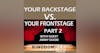 YOUR BACKSTAGE VS. YOUR FRONTSTAGE PART 2 WITH GUEST JIMMY DODD S:2 Ep. 4