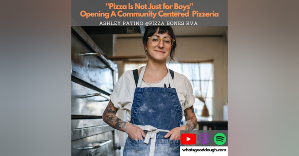 From Tartine to Opening a Community First Brick and Mortar with Ashely Patino @ Pizza Bones