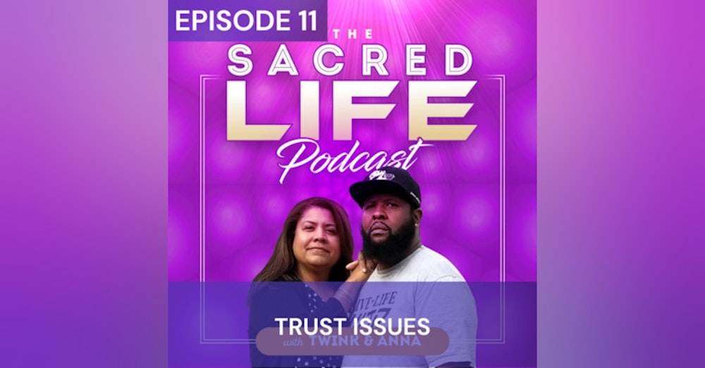 Episode 11: Trust Issues
