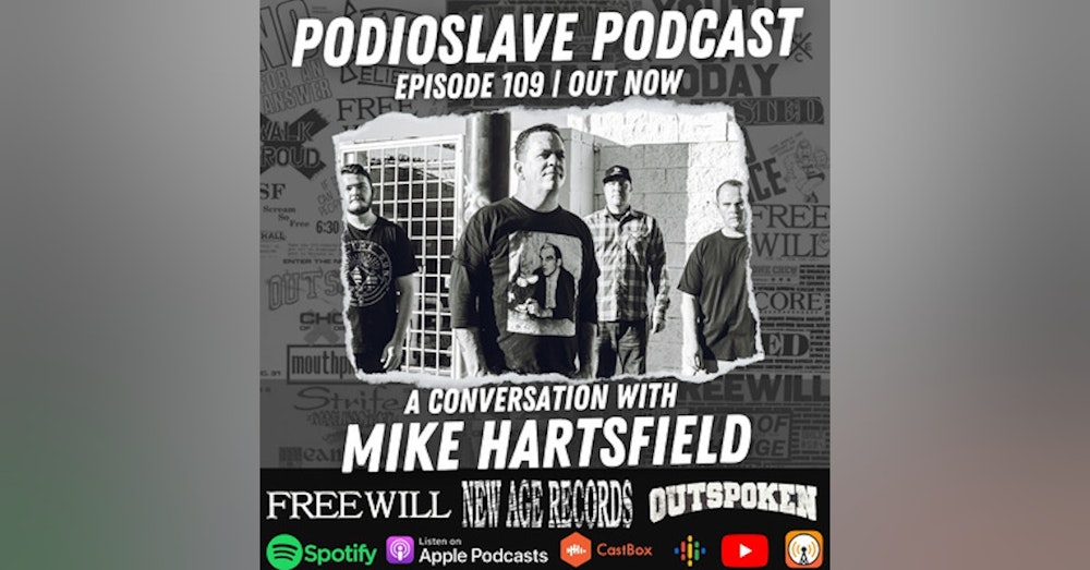 Episode 109: A Conversation with Mike Hartsfield of Freewill/New Age Records/Outspoken