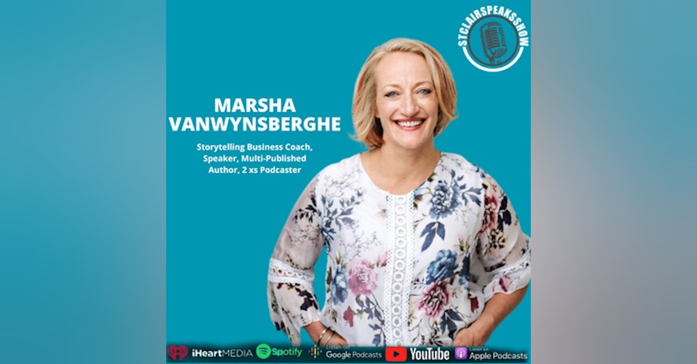 The Power of Owning Your Story. Featuring Marsha Vanwynsberghe