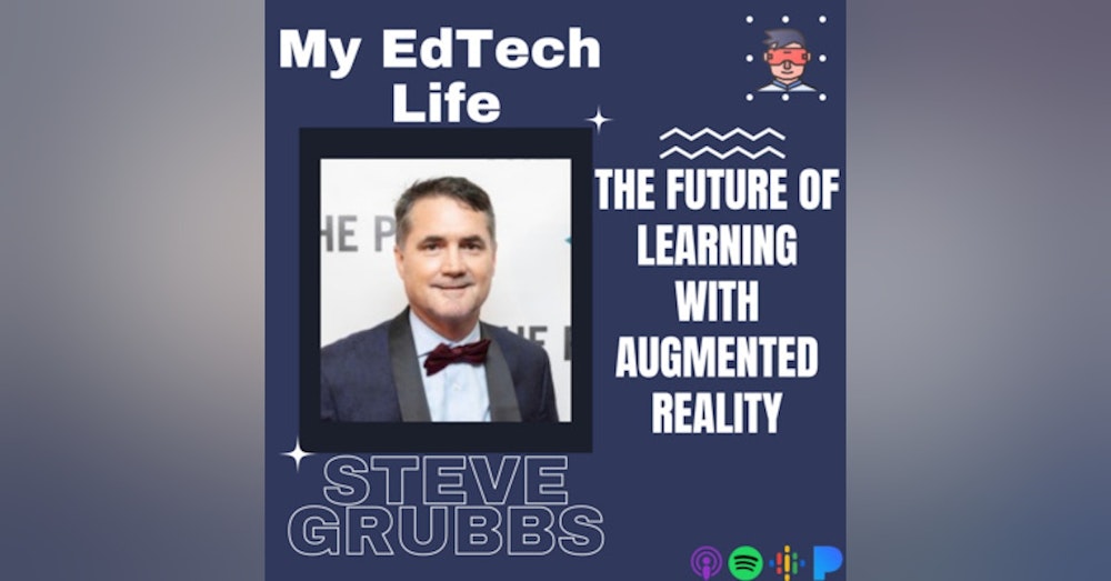 Episode 102:The Future of Learning With Augmented Reality