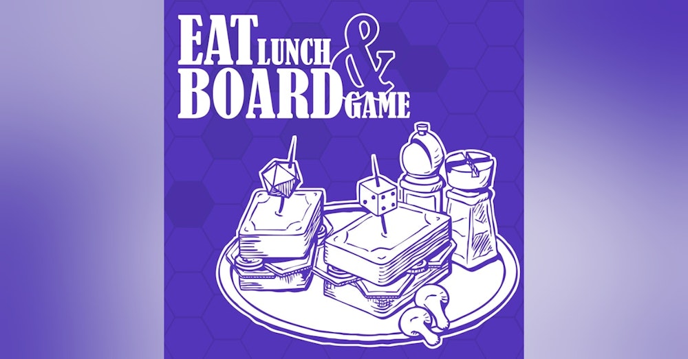 Welcome to Eat Lunch and Board Game