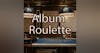 Album Roulette