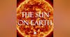 The Sun on Earth: An Urban Spiritual Journey (AudioScript)