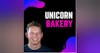 Unicorn Bakery - The Startup Founder Podcast