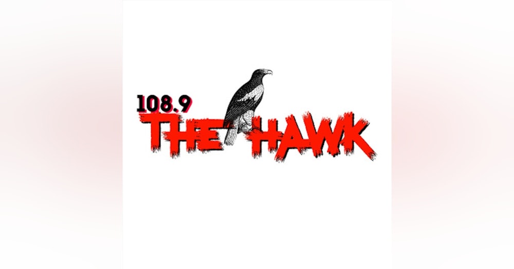 The NEW 108.9 The Hawk Morning Show (with DC Pierson)