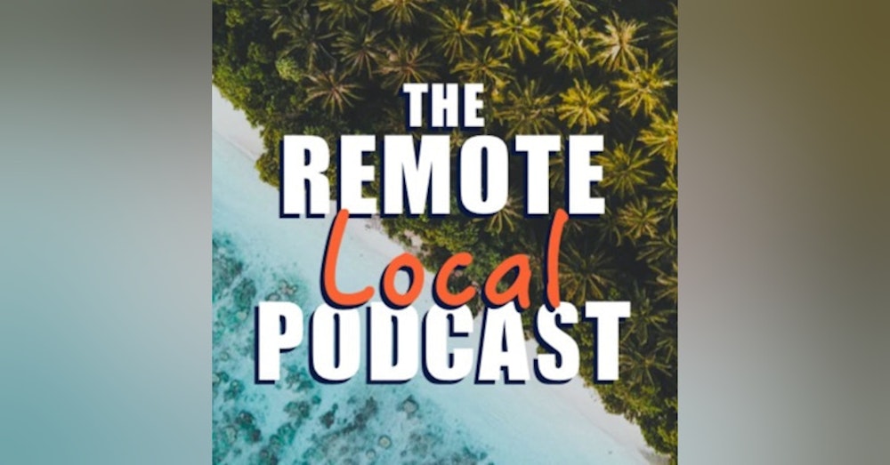53. David Lahav Returns for His Final Episode with the Remote Local Podcast